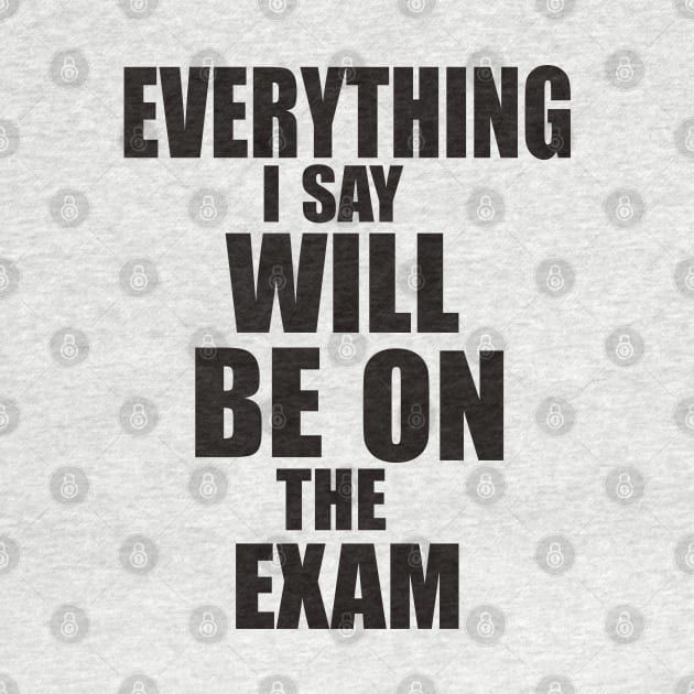 Everything I say will be in the exam by PAULO GUSTTAVO